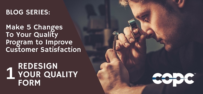Quality Series: Change Your Quality Program to Improve Customer Satisfaction