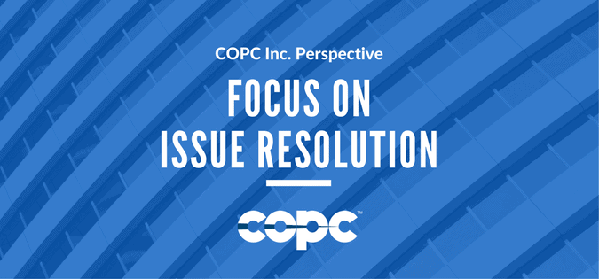 COPC Inc. Recommends A Focus on Issue Resolution