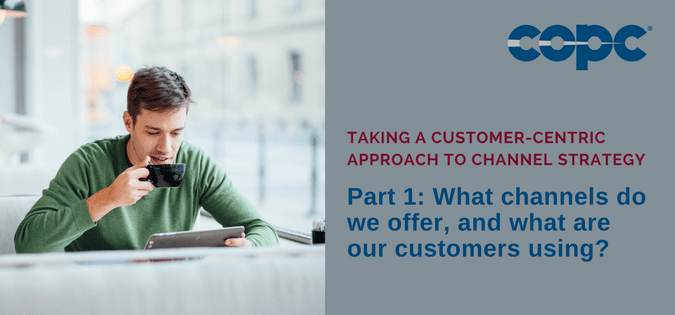 Part One of a Four-Part Series: Taking a Customer-Centric Approach to Channel Strategy