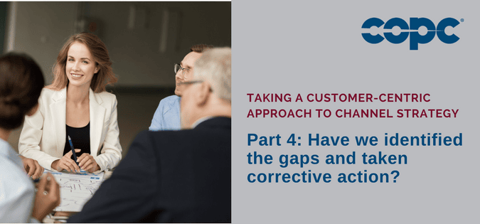 Part Four of a Four-Part Series: Taking a Customer-Centric Approach to Channel Strategy