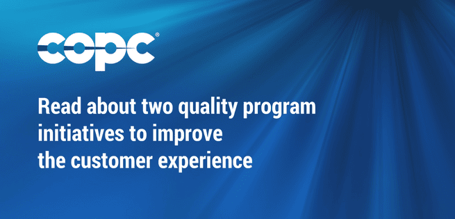 Ensure an Accurate View of the Customer Experience Through Your Quality Program