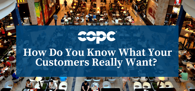 Three Questions To Ask Yourself To Understand What Customers Really Want