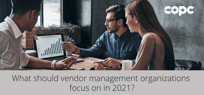 The Top 3 Vendor Management Priorities Explained