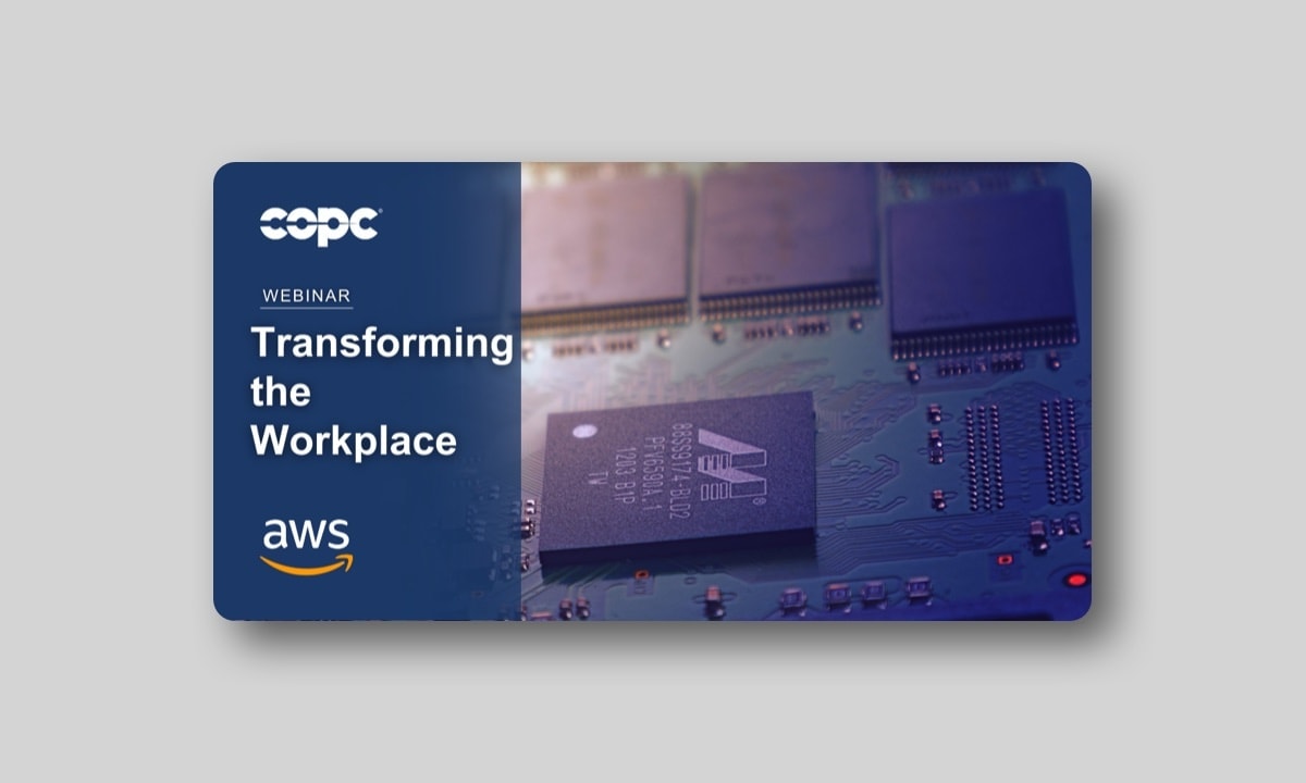 AWS + COPC "Transforming the Workplace" webinar