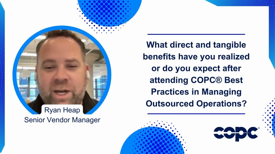 COPC Best Practices in Managing Outsourced Service Operations Testimonial