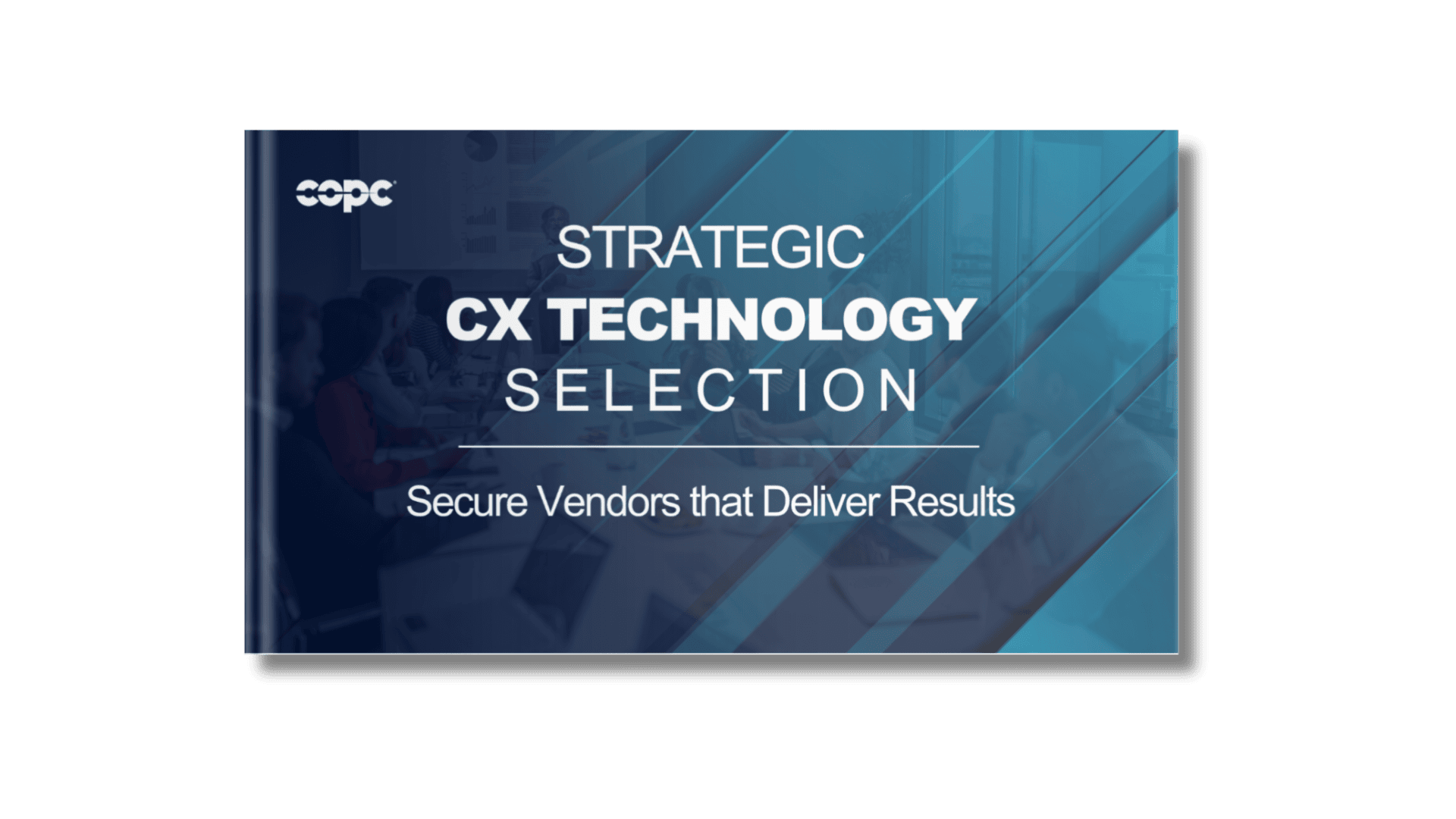 Strategic CX Technology Selection - COPC Inc.